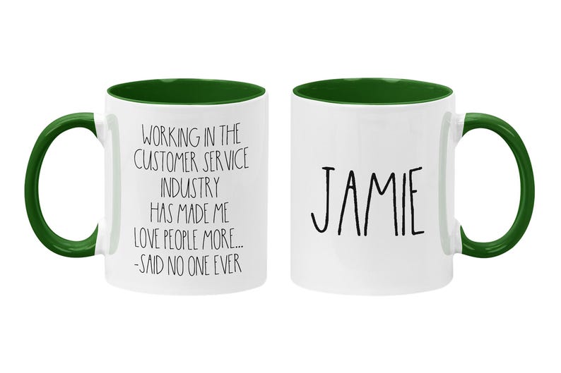 Personalized Customer Service Coffee Mug, CSR Gift, Retail Associate Gift, I Hate People, Funny Server Quotes, Funny Work Mugs Hunter Green/White