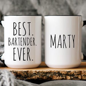 BEST BARTENDER EVER Personalized Mug, Custom Bartender Gift, Barkeeper Coffee Mug Birthday Gift, Tavern Bartending Coffee Cup