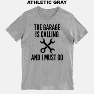 Funny Mechanic T-Shirt - 'If You Need Me I'll Be In The Garage' Unisex Tee Gift