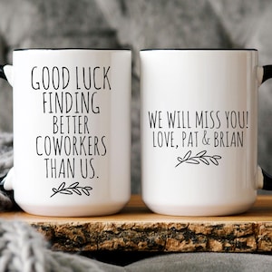 Personalized Coworker Leaving Gift, Funny Goodbye Mug, Farewell Work Mug, Snarky Office Gift, Sarcastic Good Luck Finding Better Coworkers