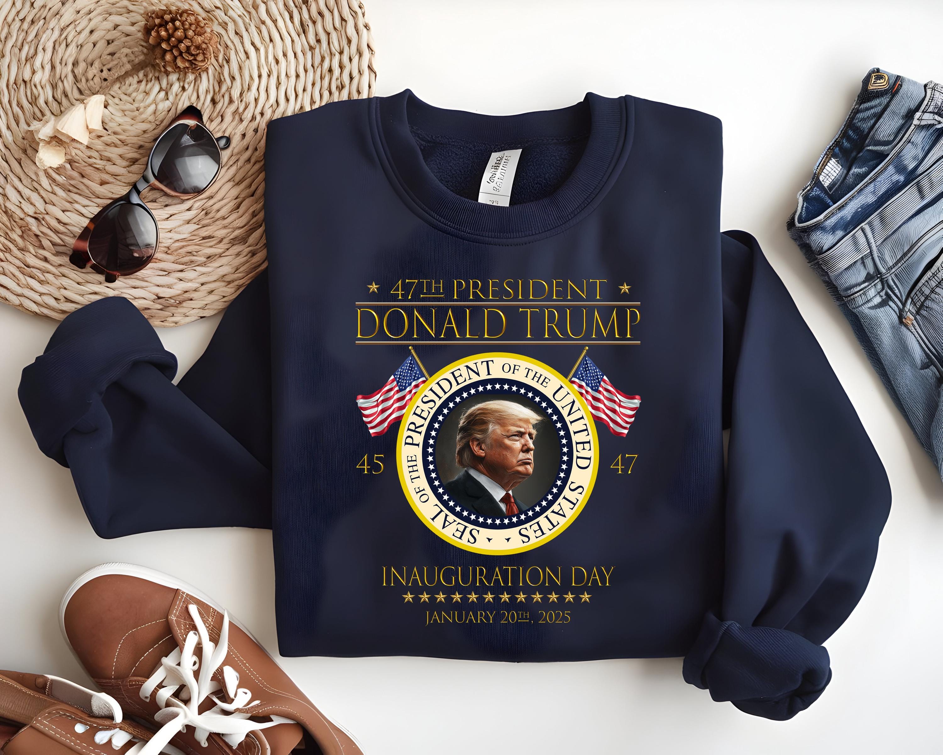 Buy Donald Trump Inauguration Day Sweatshirt: 47th US President