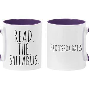Personalized Professor Mug, Read the Syllabus, Teacher Appreciation, Gift for Teacher, Funny College Instructor Mug Purple / White