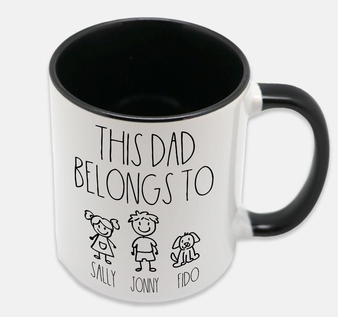 This Dad Belongs To, Black & White Mug, Personalized Dad, Stick Figures ...