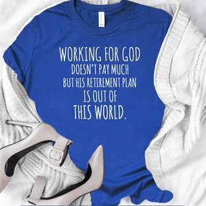 Funny Christian T-Shirt: God's Retirement Plan, Pastor Gift image 2