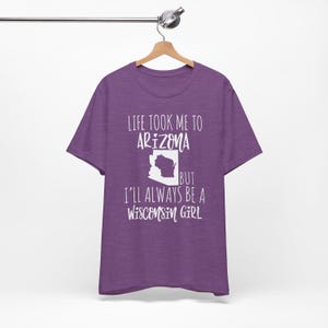Personalized Home State Tshirt for Her, Moving Away Gift, Life Took Me to Another State, Always Be Custom State Girl, Native State Heather Team Purple