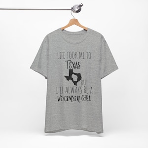 Personalized Home State Tshirt for Her, Moving Away Gift, Life Took Me to Another State, Always Be Custom State Girl, Native State Athletic Heather