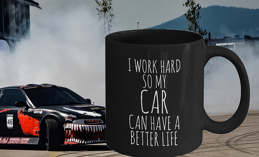 Funny Car Mug, Car Guy Gift, Car Enthusiast Gift, Funny Mug for Car
