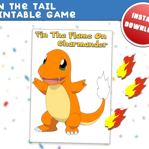 May include: Printable "Pin the Flame on Charmander" game featuring an orange and yellow cartoon Charmander with a white tail. Three orange and yellow flames are included to pin on the tail.