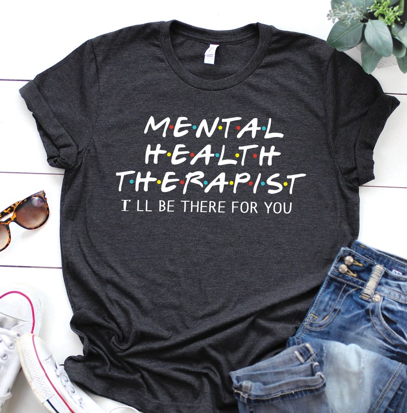 Mental Health Therapist Shirt Counselor Shirt Psychologist Etsy