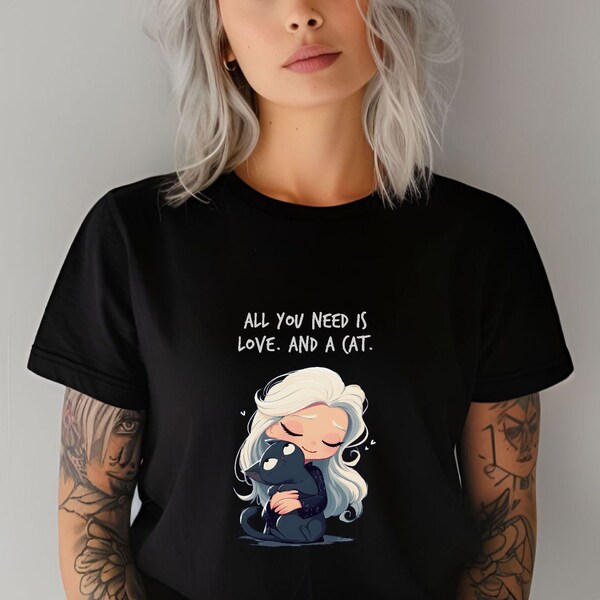 All you need is love. And a cat. Cute Tshirt, streetwear aesthetic goth gift for dark humor lovers, rootin tootin clothing oversize fashion