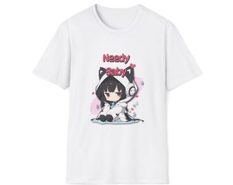Needy Baby T-Shirt  - Kawaii Cat Girl Shirt