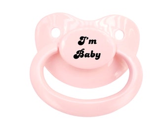 I'm Baby Adult Pacifier - ABDL Adult Baby Pacifier for Age Regress and Little Space | Baby Cosplay Accessories