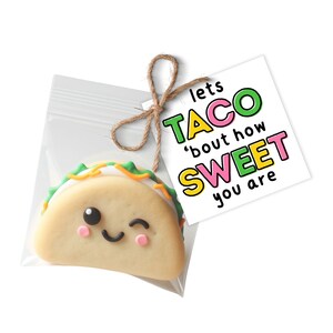 Printable 2 & 2.5&quot; Gift Tag - Cookie Tag - Lets Taco &#39;Bout How Sweet You Are - Taco Valentine - Taco Cookie Tag - Valentine&#39;s Day Gift Tag