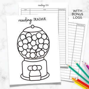 May include: A black and white reading tracker printable featuring a gumball machine illustration. The pages include spaces for dates, titles, and page counts. The words "reading tracker" are at the top, with bonus logs also included.
