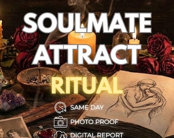 Op de afbeelding: Een afbeelding met de tekst "SOULMATE ATTRACT RITUAL" in grote witte letters. De afbeelding bevat kaarsen, rozen, een schets van een stel en andere rituele items. De tekst "SAME DAY", "PHOTO PROOF" en "DIGITAL REPORT" is ook aanwezig.