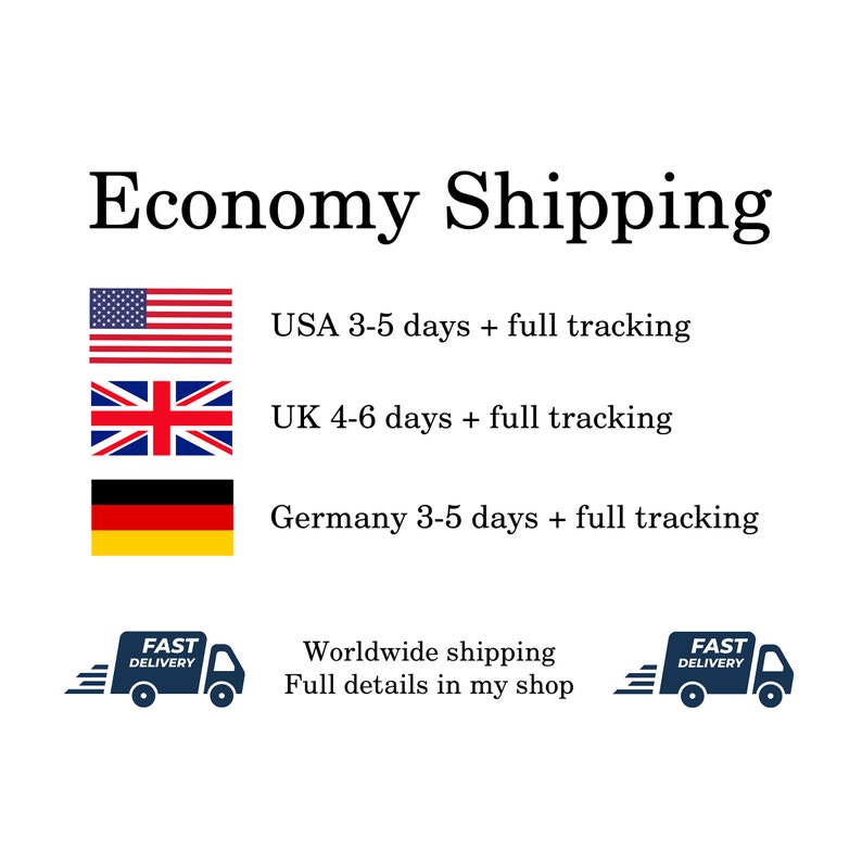 May include: Image with the text "Economy Shipping" above flags of the USA, UK, and Germany. Below the flags are the words "USA 3-5 days + full tracking", "UK 4-6 days + full tracking", and "Germany 3-5 days + full tracking".