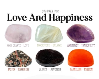 May include: A collection of six polished crystals arranged in two rows with the text Crystals for Love And Happiness. The stones include light pink rose quartz, white moonstone, purple amethyst, patterned jasper, dark garnet, and orange carnelian.