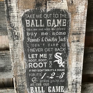Chicago White Sox Baseball Take Me Out To The Ballgame Rustic Wood Sign