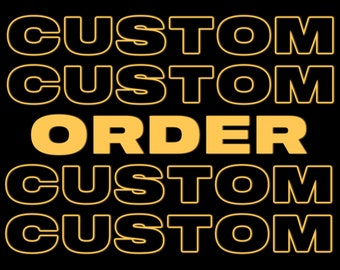 Custom Order for T-shirts and Hoodies