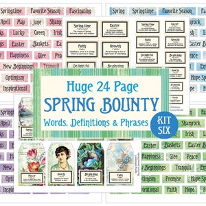 May include: A printable digital kit for scrapbooking or journaling with a spring theme. The kit includes 24 pages of words, definitions, and phrases related to spring. The kit is called "Spring Bounty" and is available in a kit of six. The kit features a variety of colors, including green, blue, pink, and white. The kit also includes images of flowers, birds, and other spring-themed elements.