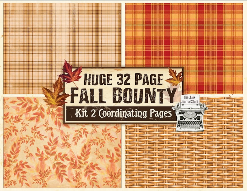 May include: A digital scrapbook paper kit with four different patterns. The patterns include a brown and beige plaid, a red and orange plaid, a brown and orange leaf pattern, and a brown and orange woven pattern. The kit is titled "HUGE 32 PAGE FALL BOUNTY Kit 2 Coordinating Pages".