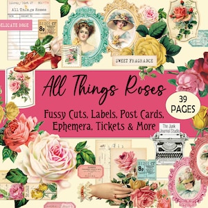 HUGE Roses 39 Page Digital, All Things Roses, ADD-ON to Journal Pages, Rose Fussy Cuts, Rose Ephemera, Rose Labels, Rose Junk Journal Kit,