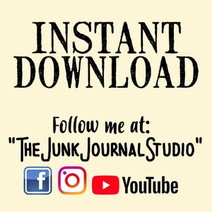 May include: Instant download graphic with the text "The Junk Journal Studio" and social media icons for Facebook, Instagram, and YouTube.