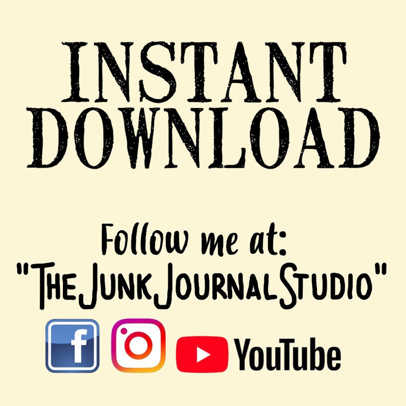 May include: Instant download graphic with the text "The Junk Journal Studio" and social media icons for Facebook, Instagram, and YouTube.