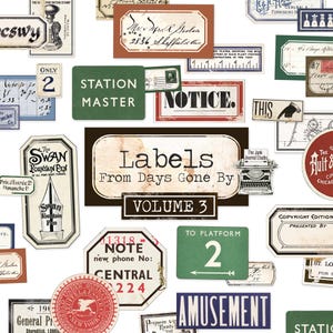 May include: A collection of vintage-style labels and tags in various shapes and sizes. The labels feature text such as "Labels From Days Gone By" and "Station Master." Colors include brown, green, red, and blue. The image is a collage of ephemera.