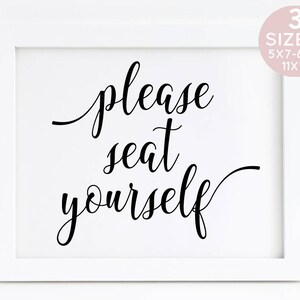 Please Seat Yourself Sign, Wedding Seating Printable, No Seating Sign Printable, Seat Yourself, Please Be Seated, Wedding Seat Sign