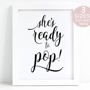 Ready To Pop Printable, Baby Shower Printable Sign, Shes Ready To Pop, Baby Shower Sign, Baby Shower Decor Sign, Printable Ready To Pop