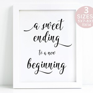 A Sweet Ending To A New Beginning, Wedding Favor Sign Printable, Graduation Sign Printable, Graduation Party, Graduation Favor, Favor Sign