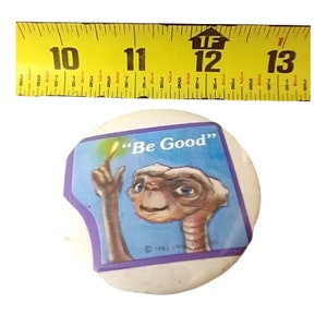 Vintage ET Extra Terrestrial Be Good Pin Pinback Button 1982