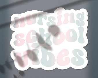Nursing School Vibes Sticker, Future Nurse, Nursing Student In Progress (Floral Tone, 1 Sticker)