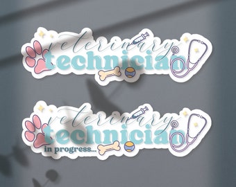 Veterinary Technician Stickers, Veterinary Technician In Progress, Vet Tech School Stickers