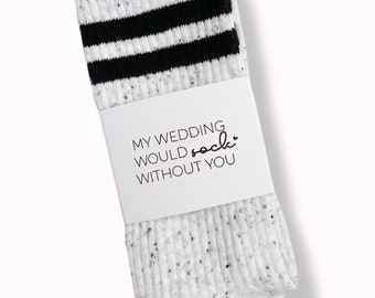 My Wedding Would SOCK Without You Sock Label, Bridesmaid Proposal Sock Label, Thank You Sock Label, Socks NOT Included