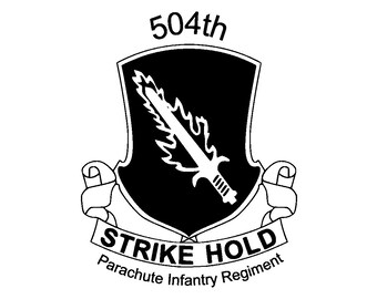 May include: Black and white emblem of the 504th Parachute Infantry Regiment, with the text "504th Strike Hold Parachute Infantry Regiment".
