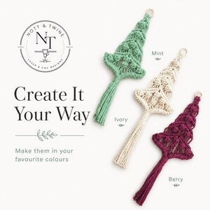 May include: Three macrame ornaments shaped like Christmas trees in mint, ivory, and berry colors. Each ornament features intricate knotted patterns and a long tassel at the base. Text on the image reads Nott & Twine Laser & CNC Designs, Create It Your Way, and Make them in your favourite colours.