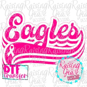 DTF (Direct To Film) Transfer - Ready to Press - Eagles Retro - Breast Cancer Awareness