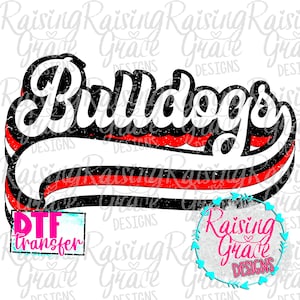 DTF (Direct To Film) Transfer - Ready to Press - Bulldogs Retro - White, Black, and Red (plain) - DISTRESSED