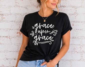 Grace Upon Grace Christian T-Shirt – Inspirational Bible Verse Tee