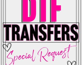 DTF-overdrachten: speciaal verzoek: klaar om te drukken