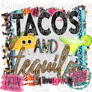 Tacos and Tequila - Cute Glitter - Serape - Sublimation Design - Digital Download - PNG