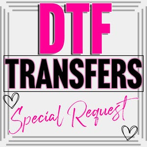 DTF-överföringar - Särskilda önskemål