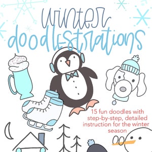 Winter Doodlestrations, Whimsical Doodles, Step-by-Step Instruction for Beginner Illustration, Step-by-Step Drawing Instruction