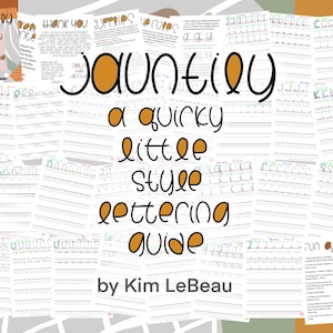 May include: A collection of white paper pages with lettering guides. The title "Jauntily a quirky little style lettering guide" is displayed in black and orange. The author's name, Kim LeBeau, is also visible.