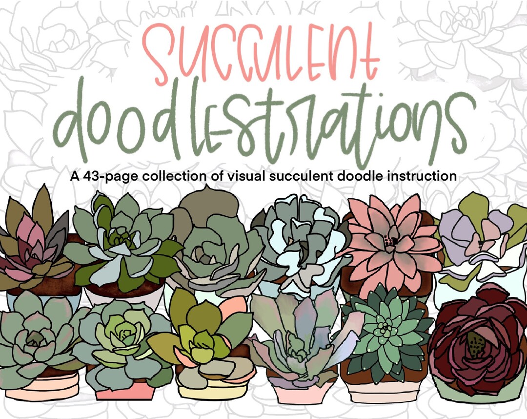 Succulent Doodlestrations, Step-by-step Visual Drawing Instruction, How to  Draw Succulents, Learn to Doodle - Etsy