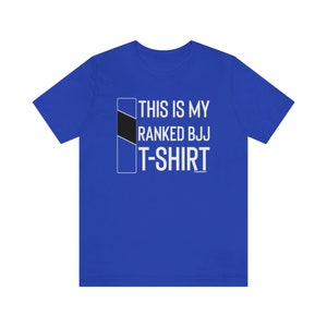 This is my ranked BJJ Shirt | Funny Unisex Jiu jitsu Shirt