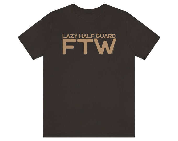 Half Guard for the win ranked brown belt | Funny Unisex BJJ Jiu jitsu Shirt