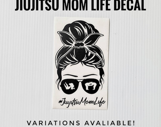 BJJ Mom Life Decal Sticker Jiu jitsu